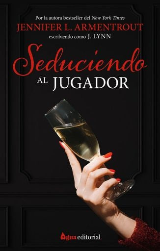 Seduciendo al jugador | Armentrout (Lynn)
