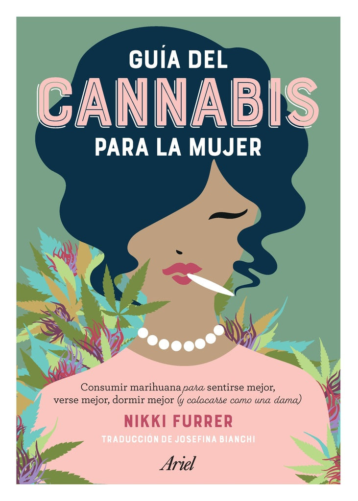 Guia de cannabis para la mujer | Nikki Furrer