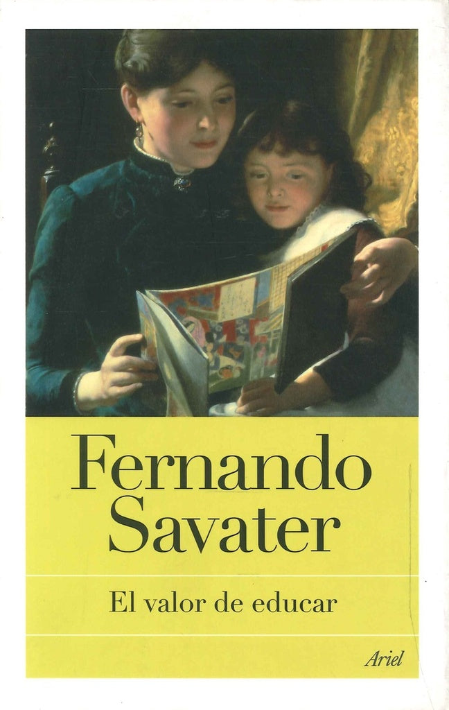 El valor de educar | FERNANDO SAVATER