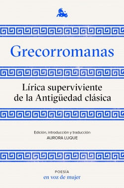 Grecorromanas. Lírica superviviente de la Antigüed | HEINRICH / AA.VV. HOFFMANN