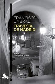 Travesía de Madrid | Francisco Umbral