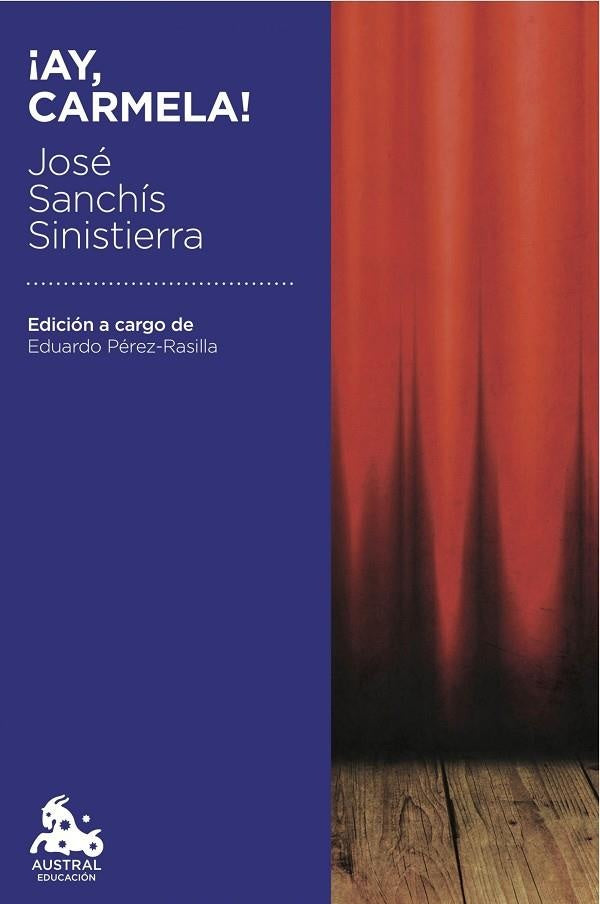 ¡Ay, Carmela! | José Sanchis Sinisterra