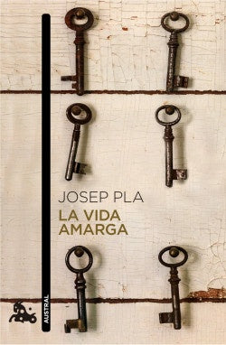 La vida amarga | Josep Pla