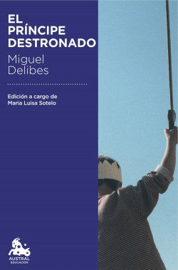 El príncipe destronado | Miguel Delibes