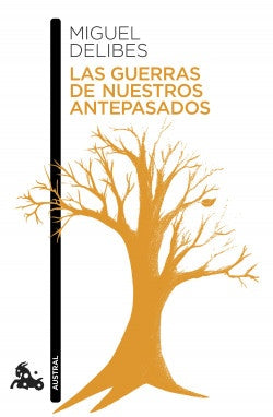Las guerras de nuestros antepasados | Miguel Delibes