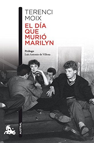 El día que murió Marilyn | Terenci Moix