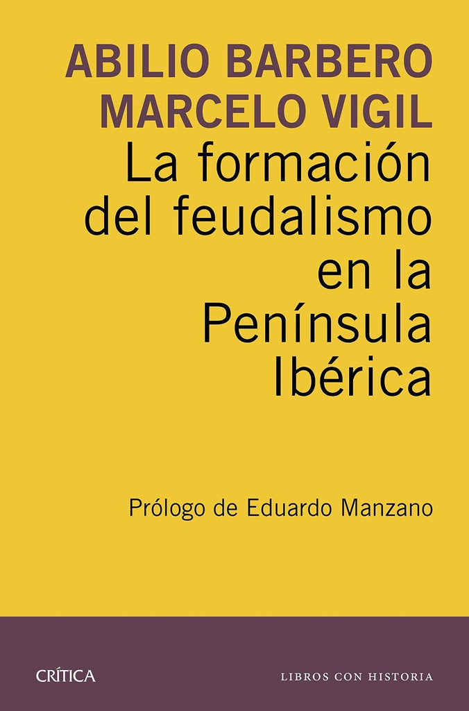 La formación del feudalismo en la Península Ibéric | Abilio Barbero de Aguilera
