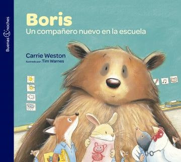 BORIS. UN COMPAÑERO NUEVO EN LA ESCUELA | CARRIE WESTON - TIM WARNES