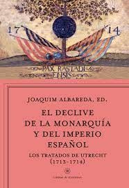 El declive de la monarquía y del imperio español | Joaquim Albareda Salvadó