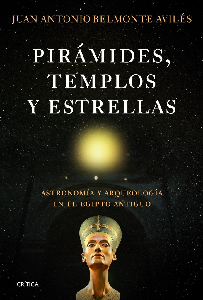 Pirámides, templos y estrellas | Juan Antonio Belmonte Avilés