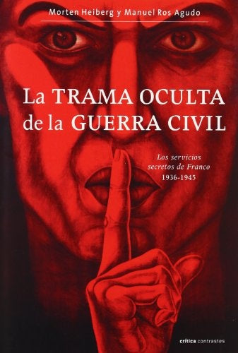 La trama oculta de la Guerra Civil | Manuel Ros Agudo