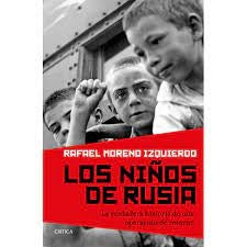 Los niños de Rusia | Rafael Moreno Izquierdo