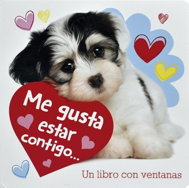 Me gusta estar contigo... Un libro con ventanas | Silver Dolphin
