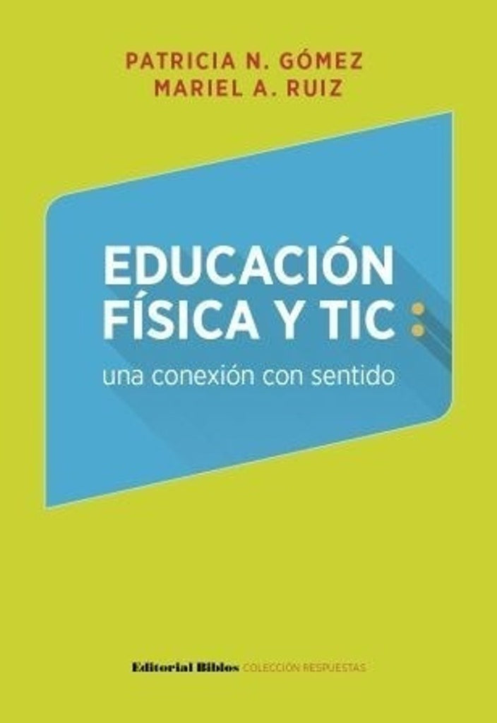 Educación física y Tics | Patricia - Ruíz Mariel Gómez