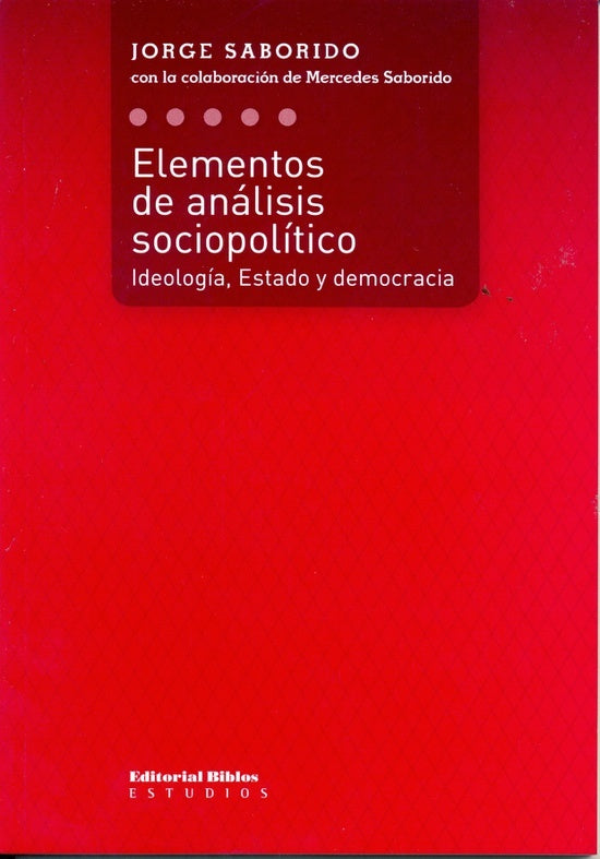 Elementos de análisis sociopolítico | Jorge Saborido