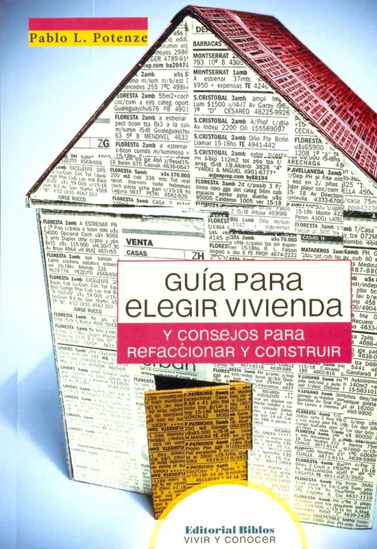 Guía para elegir vivienda y consejos para refaccionar y construir | Pablo Luciano Potenze