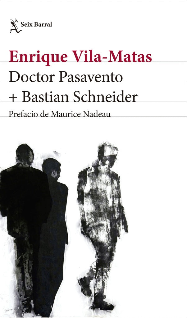 Doctor Pasavento + Bastian Schneider | Enrique Vila-Matas