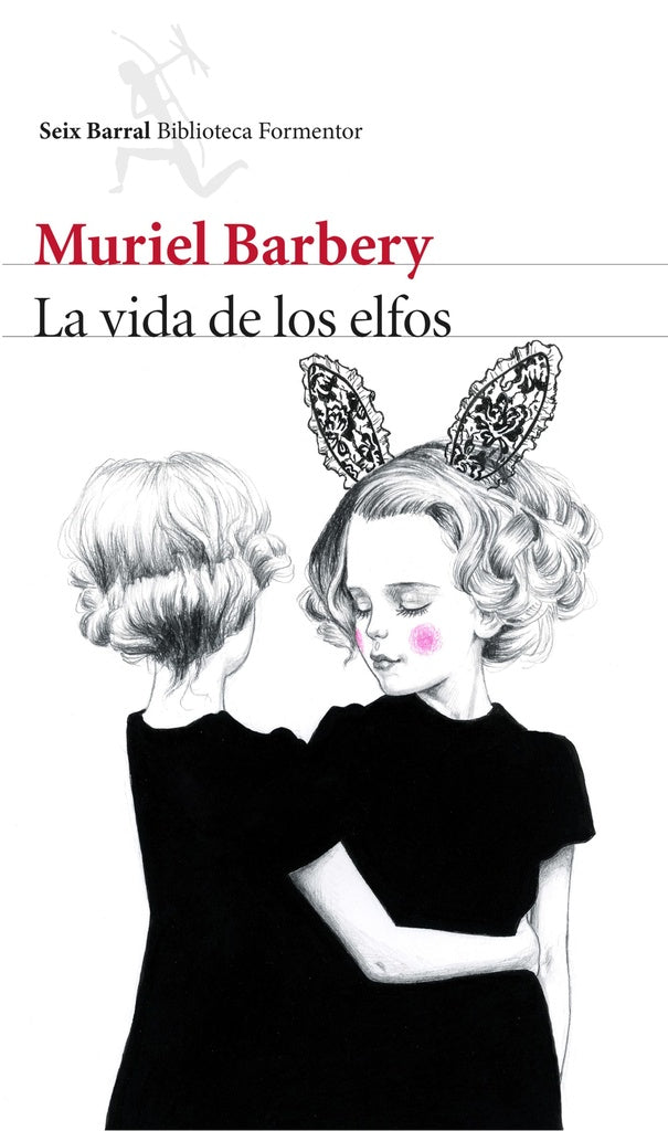 La vida de los elfos | Muriel Barbery