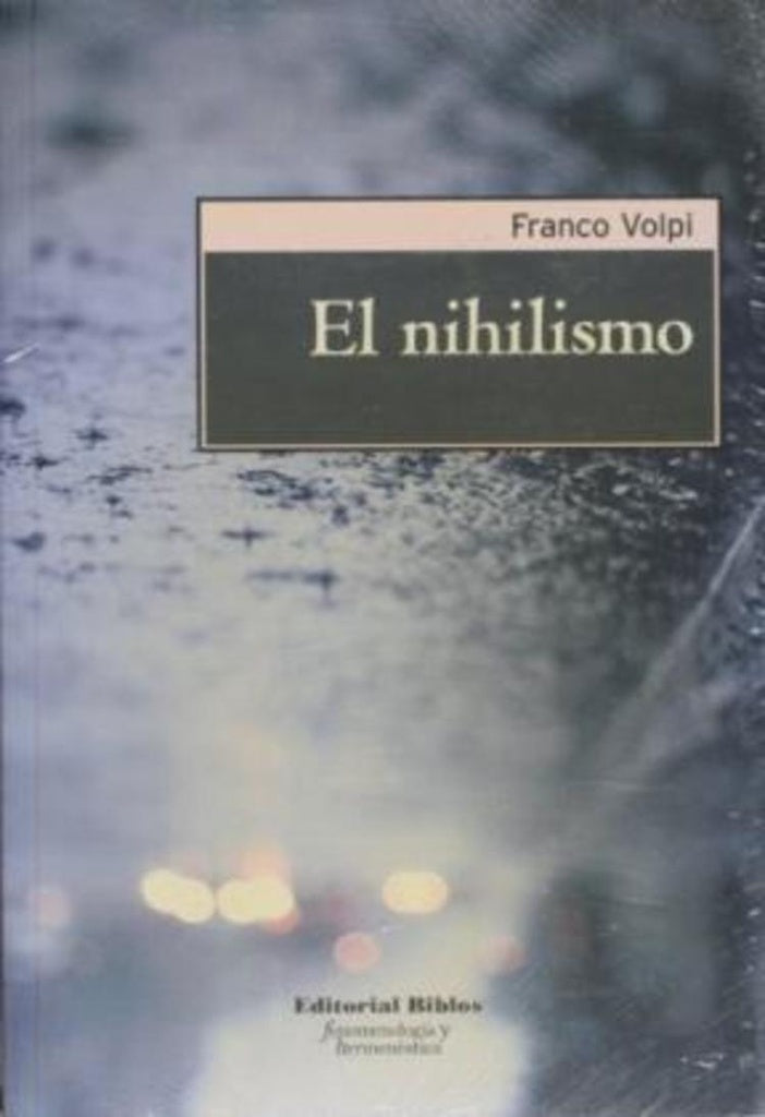 El Nihilismo | Franco Volpi