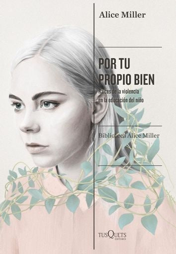Por tu propio bien | Alice Miller