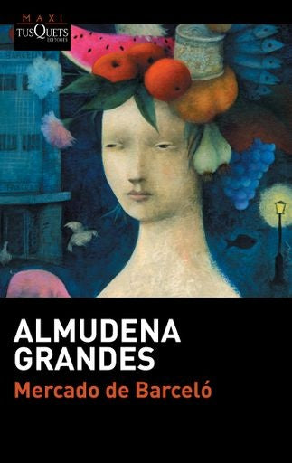 Mercado de Barceló | Almudena Grandes