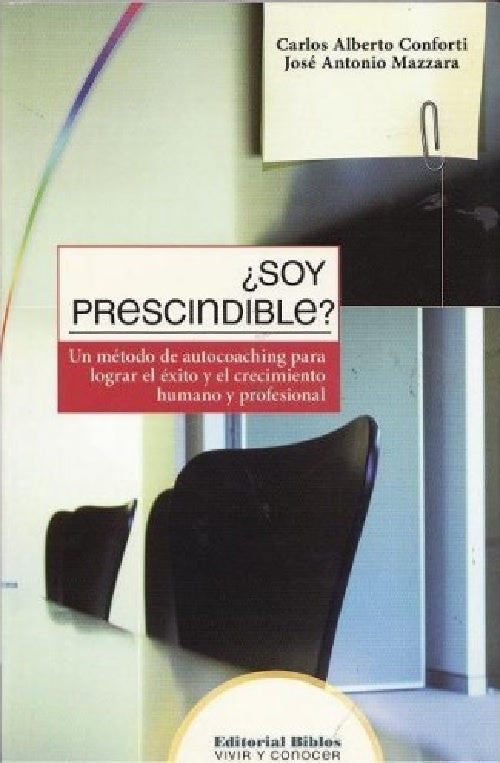 ¿Soy prescindible? | Carlos - Mazzara José Antonio Conforti