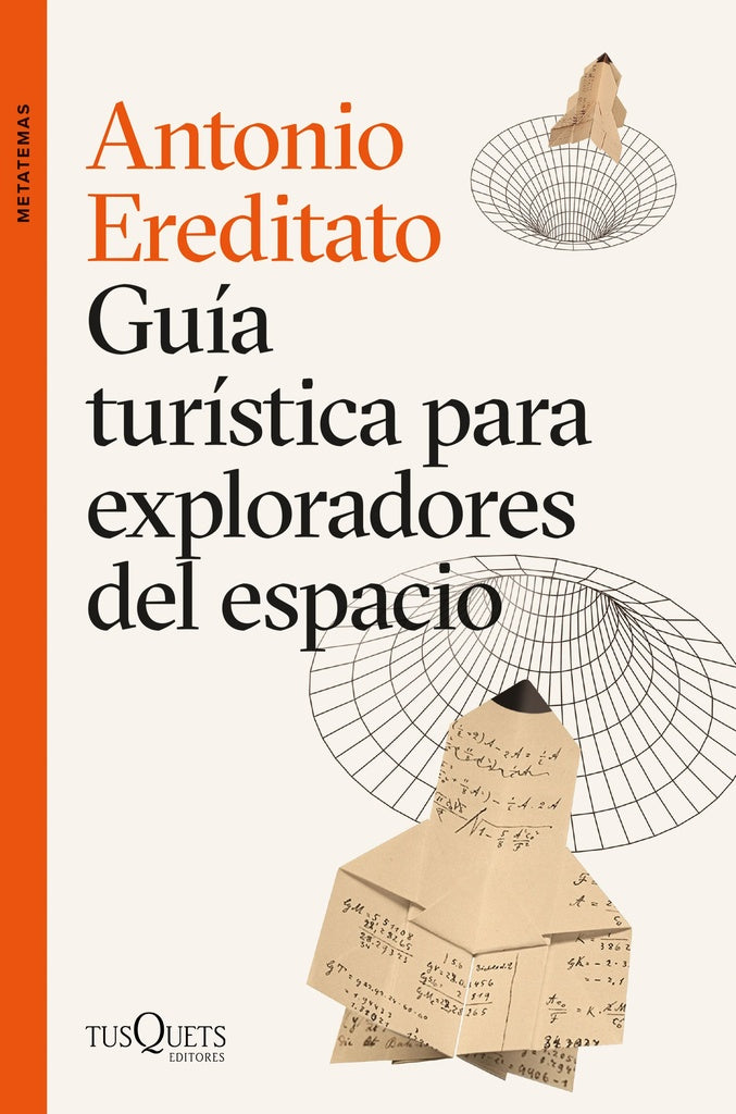 Guía turística para exploradores del espacio | Antonio Ereditato