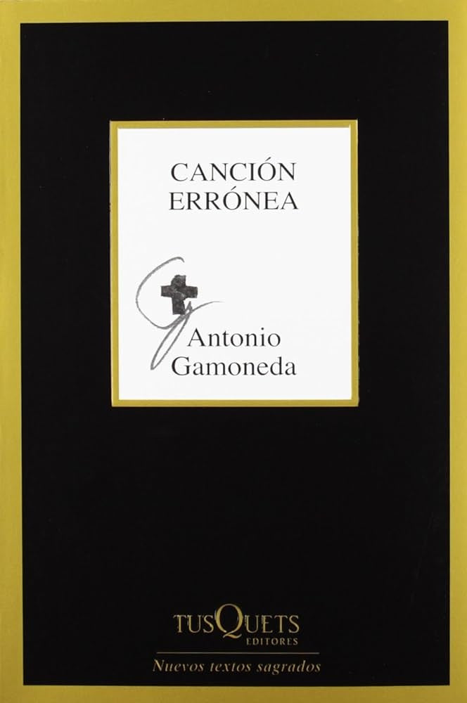 Canción errónea | Antonio Gamoneda