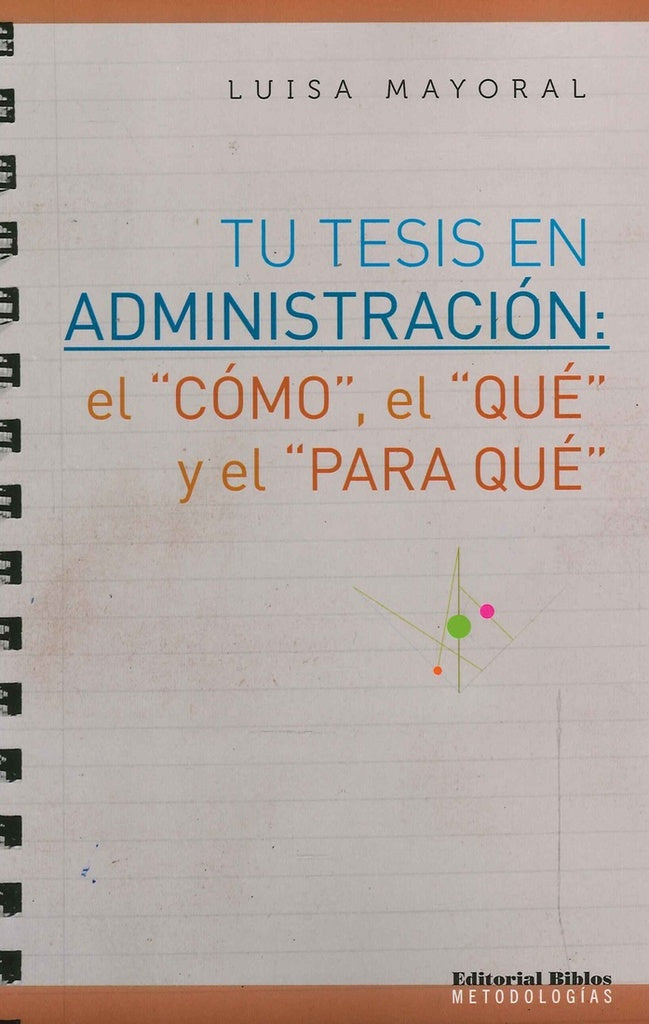 Tu tesis en Administración
| Luisa Mayoral