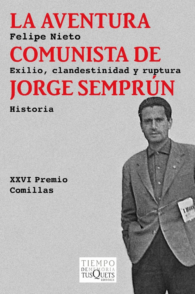 La aventura comunista de Jorge Semprún | Felipe Nieto
