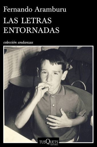 Las letras entornadas | FERNANDO ARAMBURU