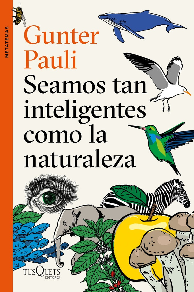 Seamos tan inteligentes como la naturaleza | Gunter Pauli