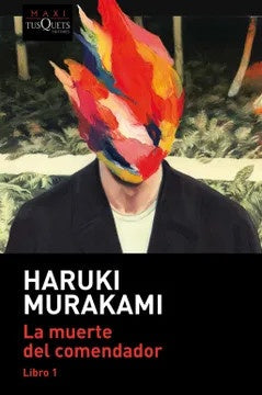 La muerte del comendador (Libro 1) | Haruki Murakami