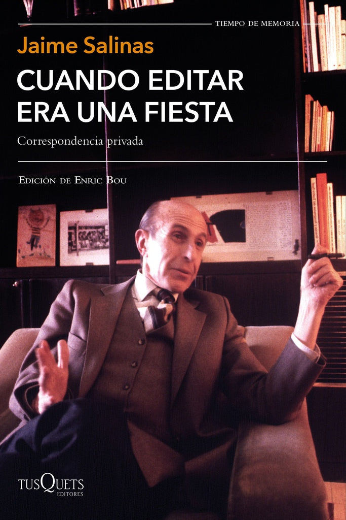 Cuando editar era una fiesta | Jaime Salinas
