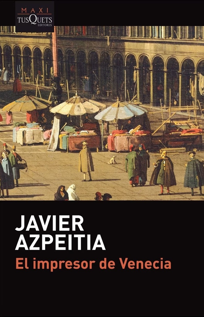 El impresor de Venecia | Javier Azpeitia