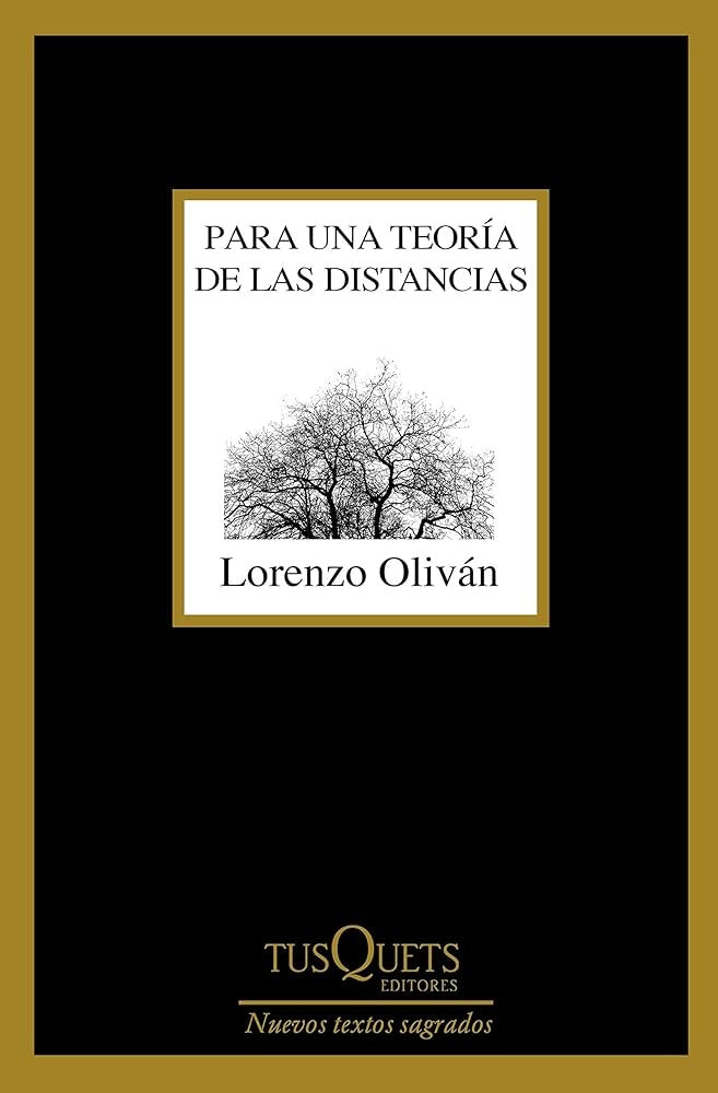 Para una teoría de las distancias | Lorenzo Oliván