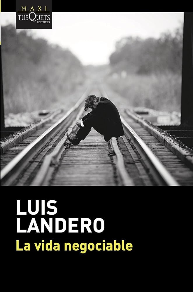 La vida negociable | Luis Landero