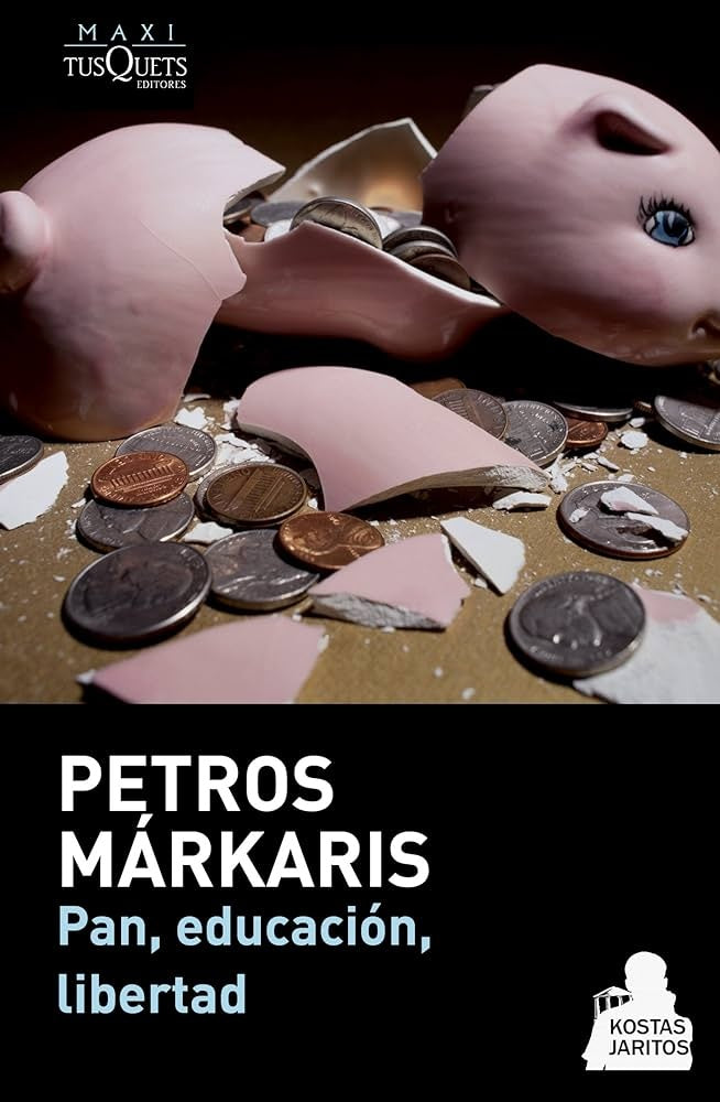 Pan, educación, libertad | Petros Márkaris