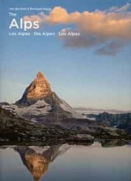 ALPS THE. LOS ALPES | BERNHART UDO/ MOGGE BERNHARD