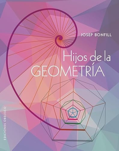Hijos de la geometría | JOSEP BONFILL LÓPEZ