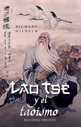 Lao Tsé y el Taoísmo | RICHARD WILHELM