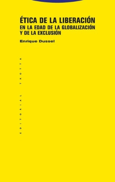 Ética de la liberación | ENRIQUE DUSSEL