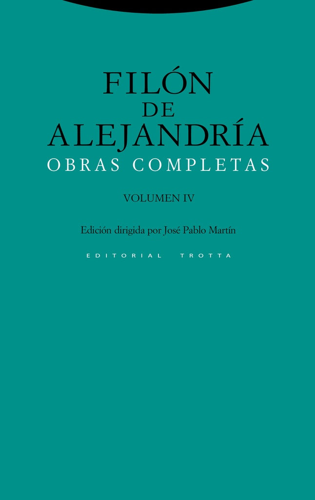 OBRAS COMPLETAS IV. FILON DE ALEJANDRIA | FILON DE ALEJANDRIA