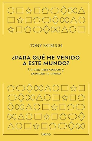 ¿Para qué he venido a este mundo? | TONY ESTRUCH