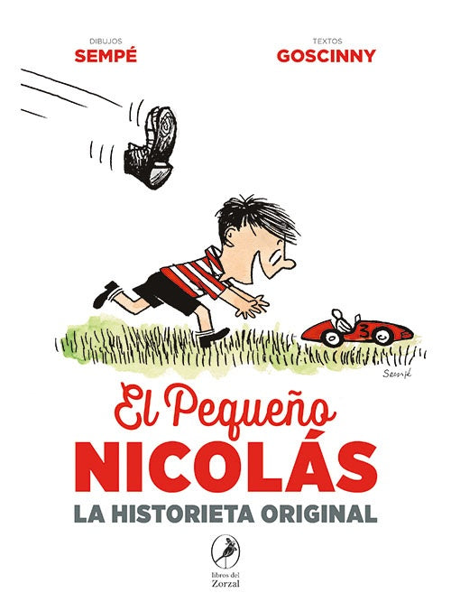PEQUEÑO NICOLAS, EL. LA HISTORIETA ORIGINAL | RENE / SEMPE JEAN-JACQUES GOSCINNY