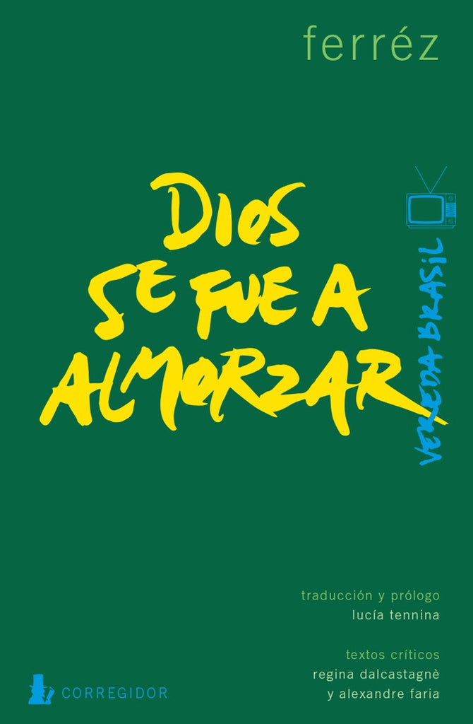 Dios se fue a almorzar | FERREZ