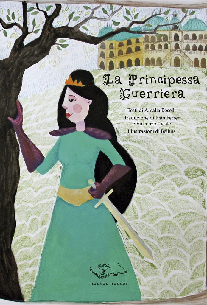 La princesa guerrera | Amalia Boselli