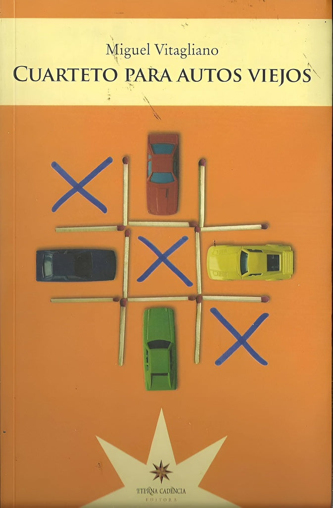 Cuarteto para autos viejos | MIGUEL VITAGLIANO