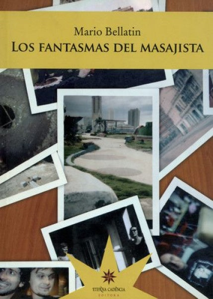 Los Fantasmas Del Masajista | MARIO BELLATIN