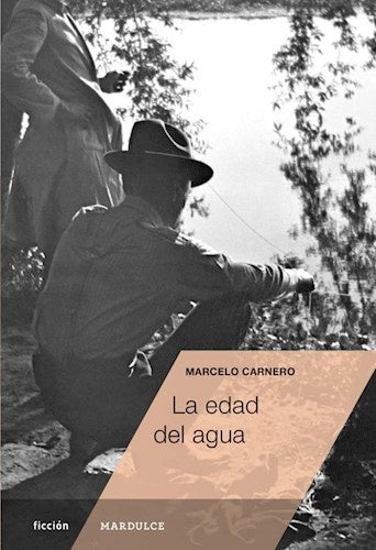 La edad del agua | Marcelo Carnero
